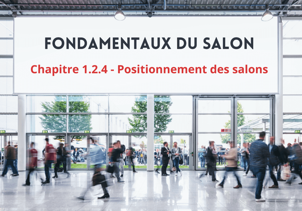 Le positionnement des salons