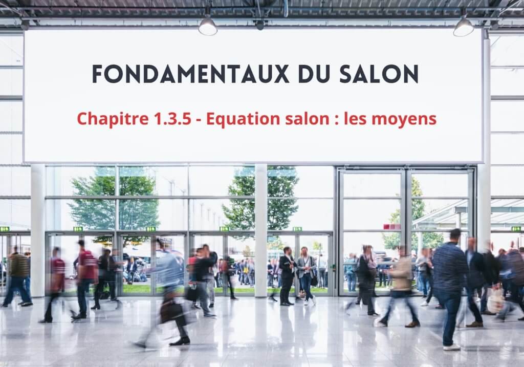 Equation salon : Les moyens