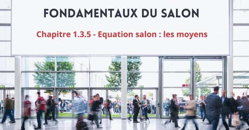 Equation salon : Les moyens